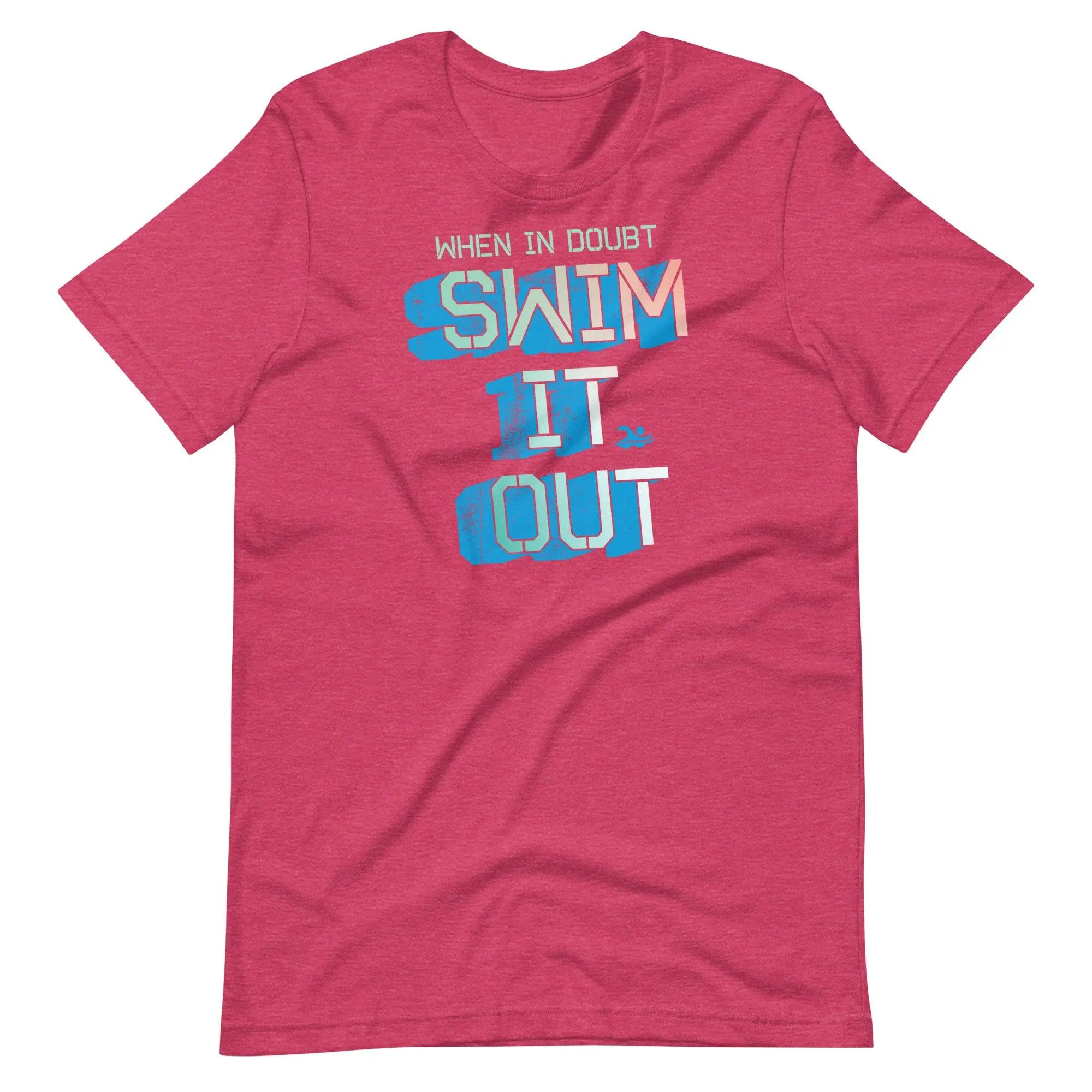When In Doubt Swim It Out Swimmer T Shirt